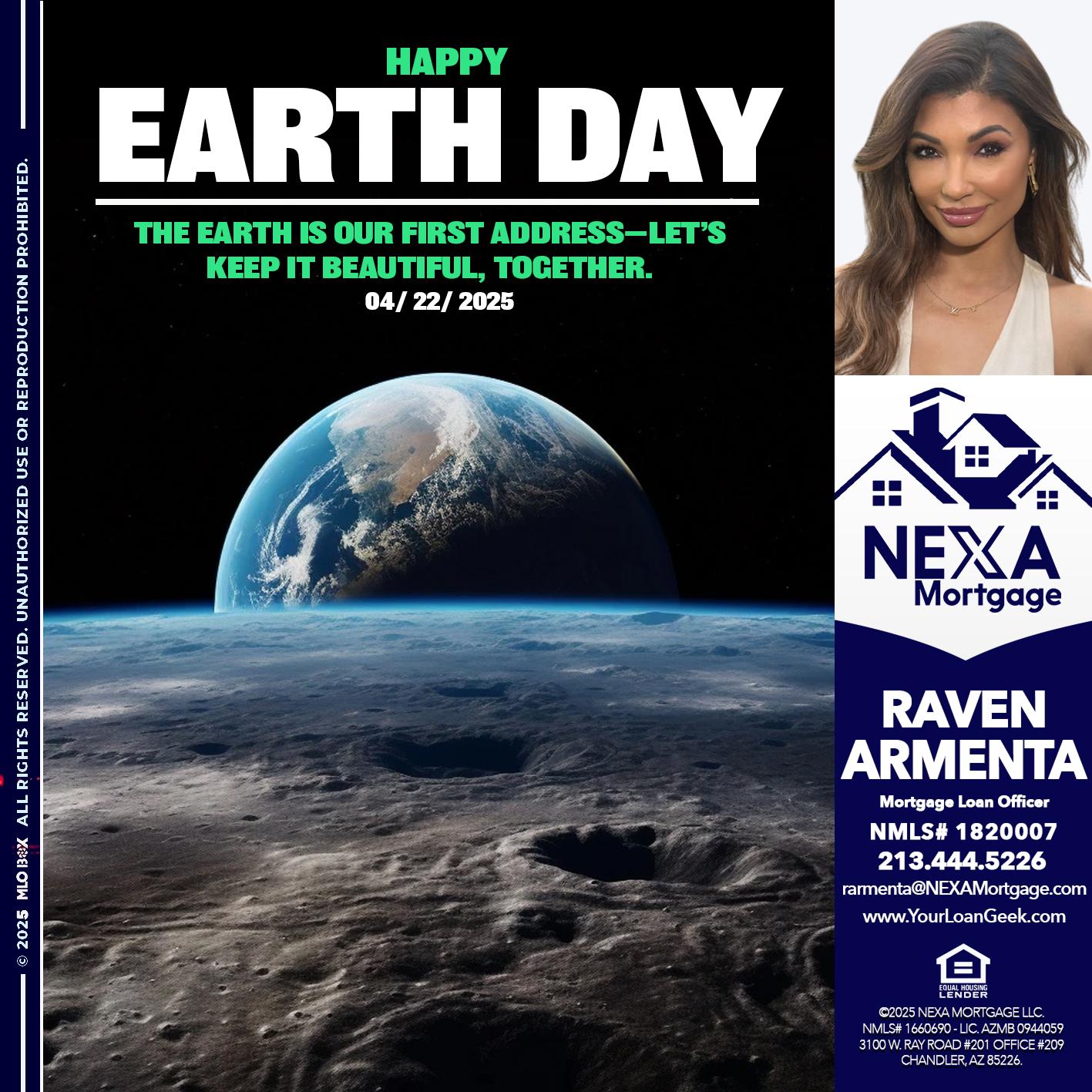 EARTH DAY - Raven Armenta -Mortgage Loan Officer