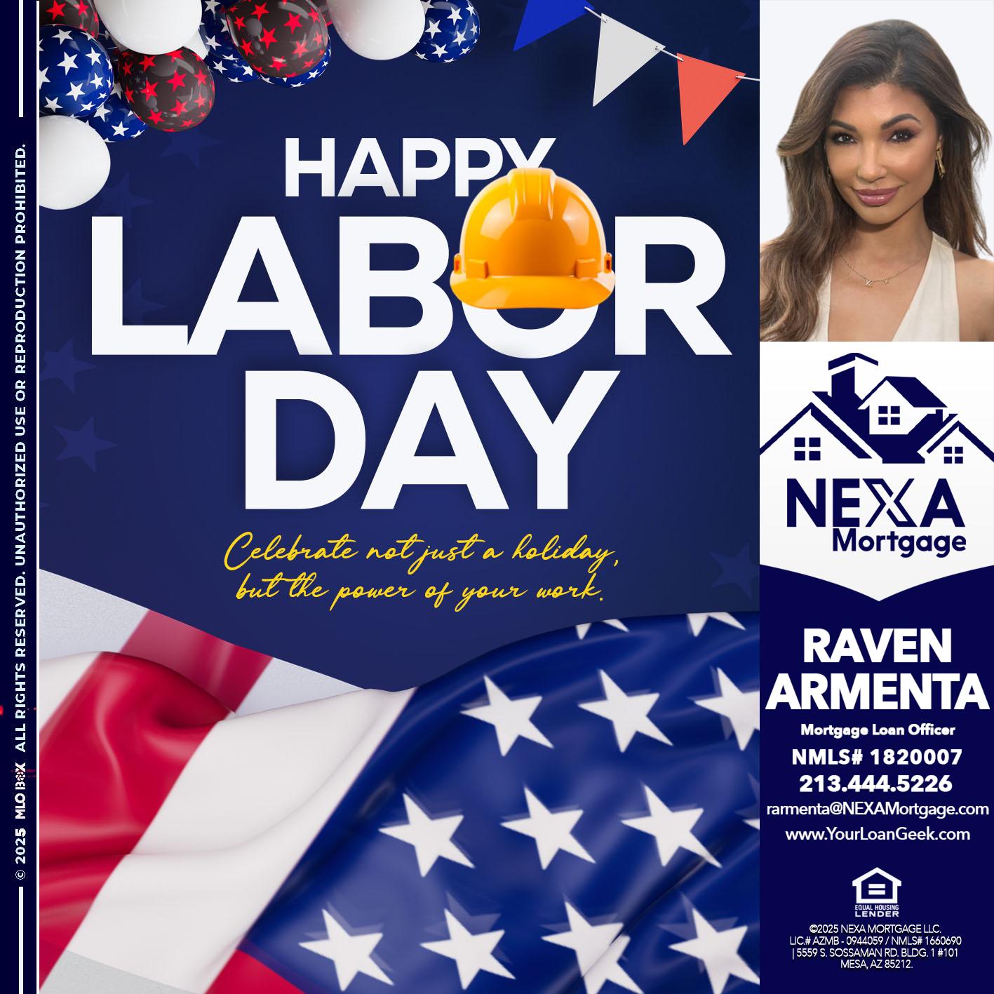 HAPPY LABOR DAY - Raven Armenta -Mortgage Loan Officer