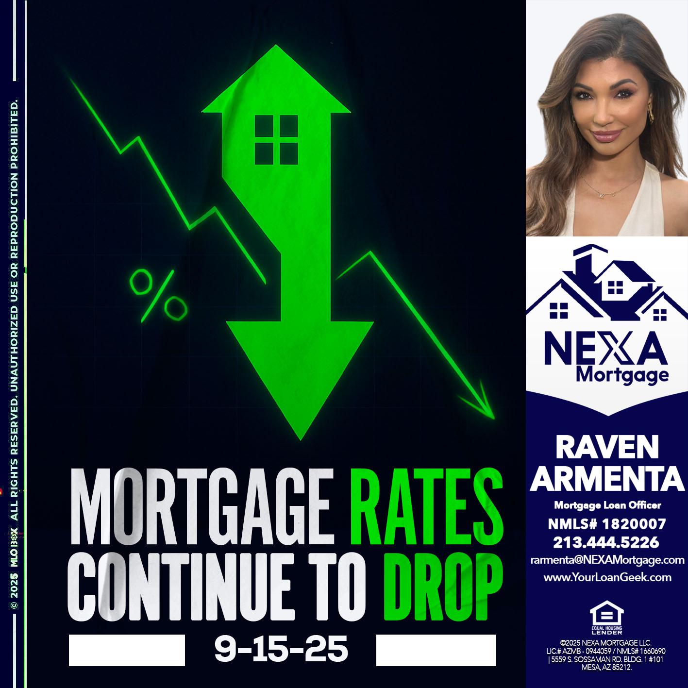 RATES DROP - Raven Armenta -Mortgage Loan Officer