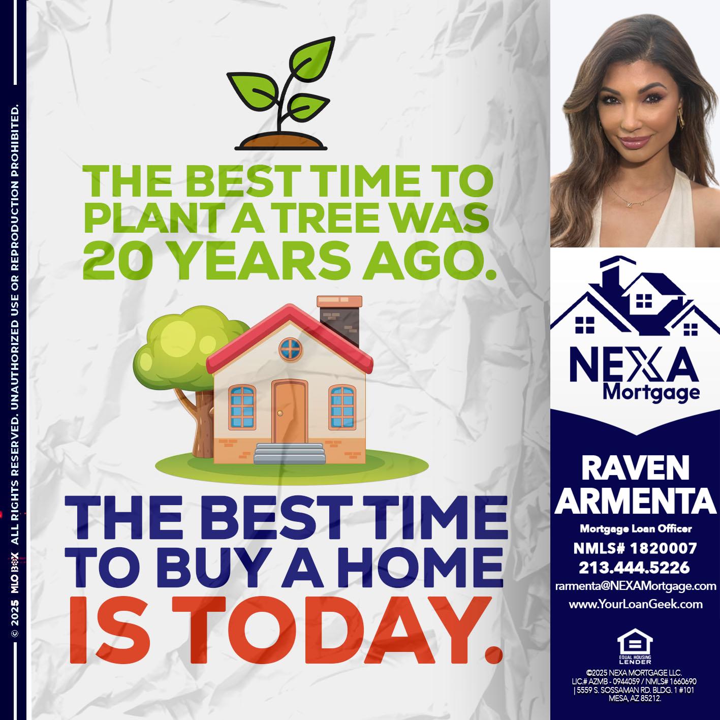 BEST TIME TO - Raven Armenta -Mortgage Loan Officer